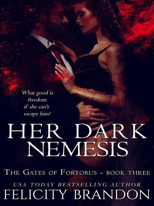 Title details for Her Dark Nemesis by Felicity Brandon - Available